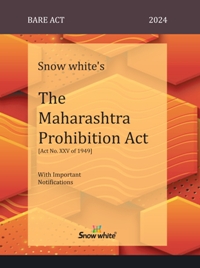 SNOW WHITE’s THE MAHARASHTRA PROHIBITION ACT ( BARE ACT)